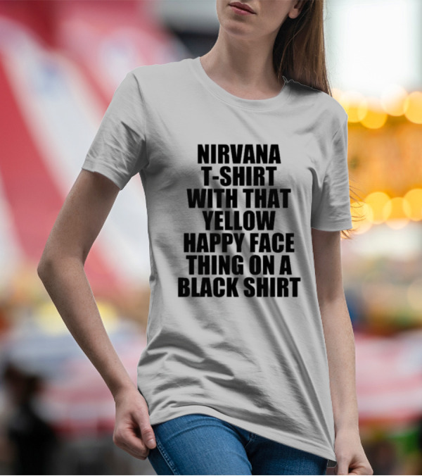 Nirvana T-Shirt With That Yellow Happy Face Thing On A Black T-Shirt