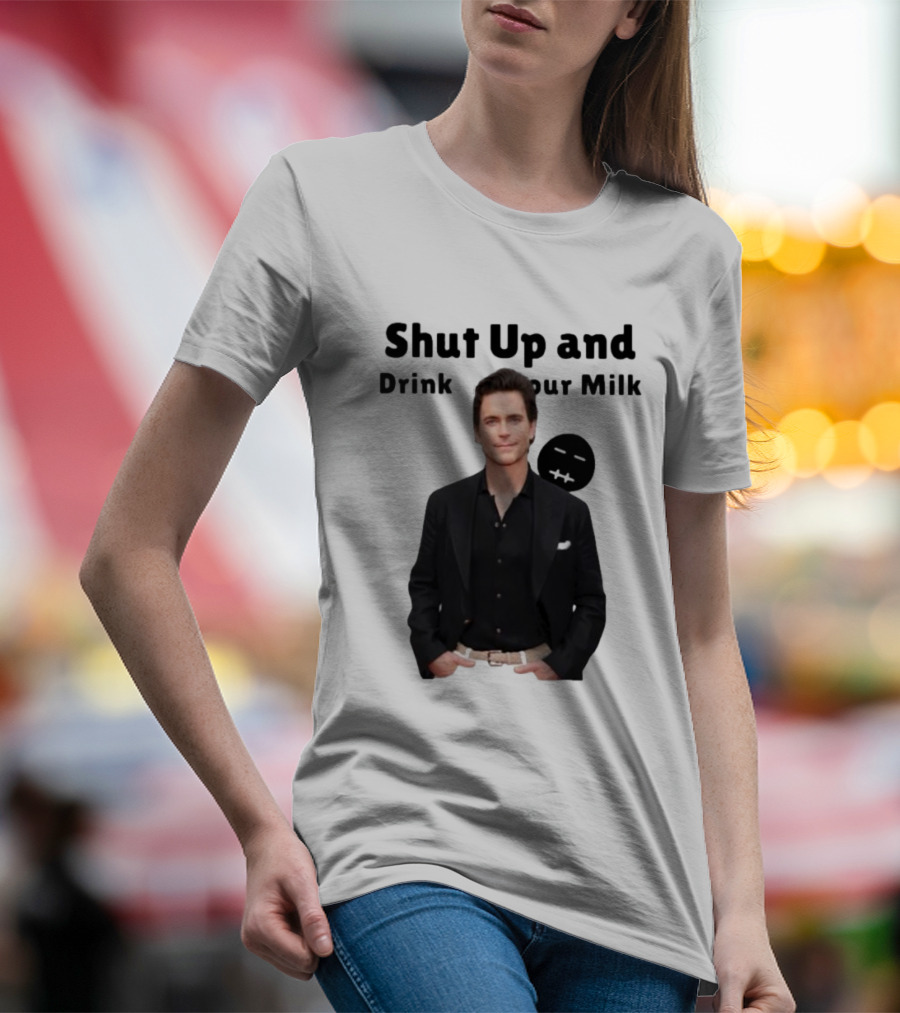 Shut Up And Drink Your Milk With Smiling Man In Black Suit T-Shirt