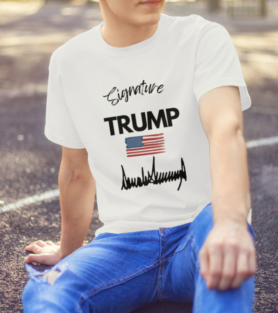 Signature Trump Patriotic Flag USA T-Shirt