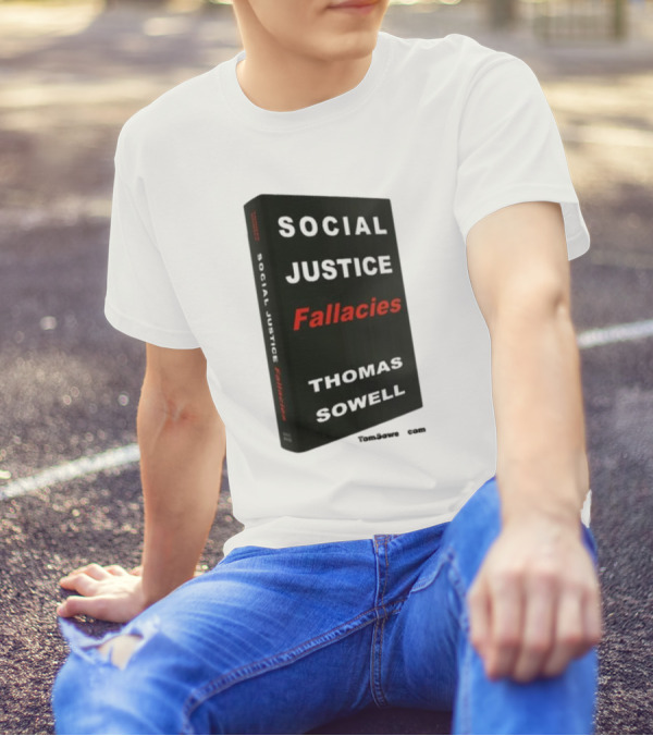 Social Justice Fallacies Thomas Sowell Book Cover T-Shirt