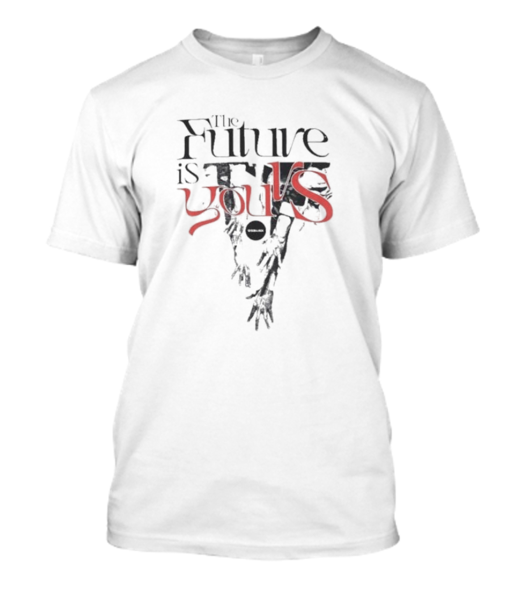The Future Is Yours T-Shirt