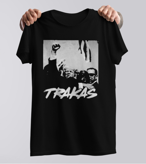 Trump Trakas 2024 Campaign Fight T-Shirt