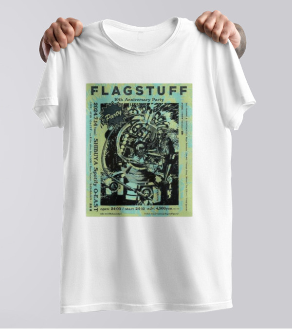 FLAGSTUFF 10th Anniversary Party 2024 Shibuya Spotify O-East Event Flyer T-Shirt