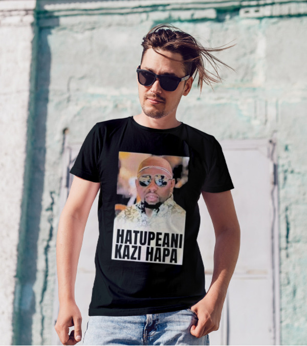 Hatupeani Kazi Hapa Sunglasses And Fashion T-Shirt