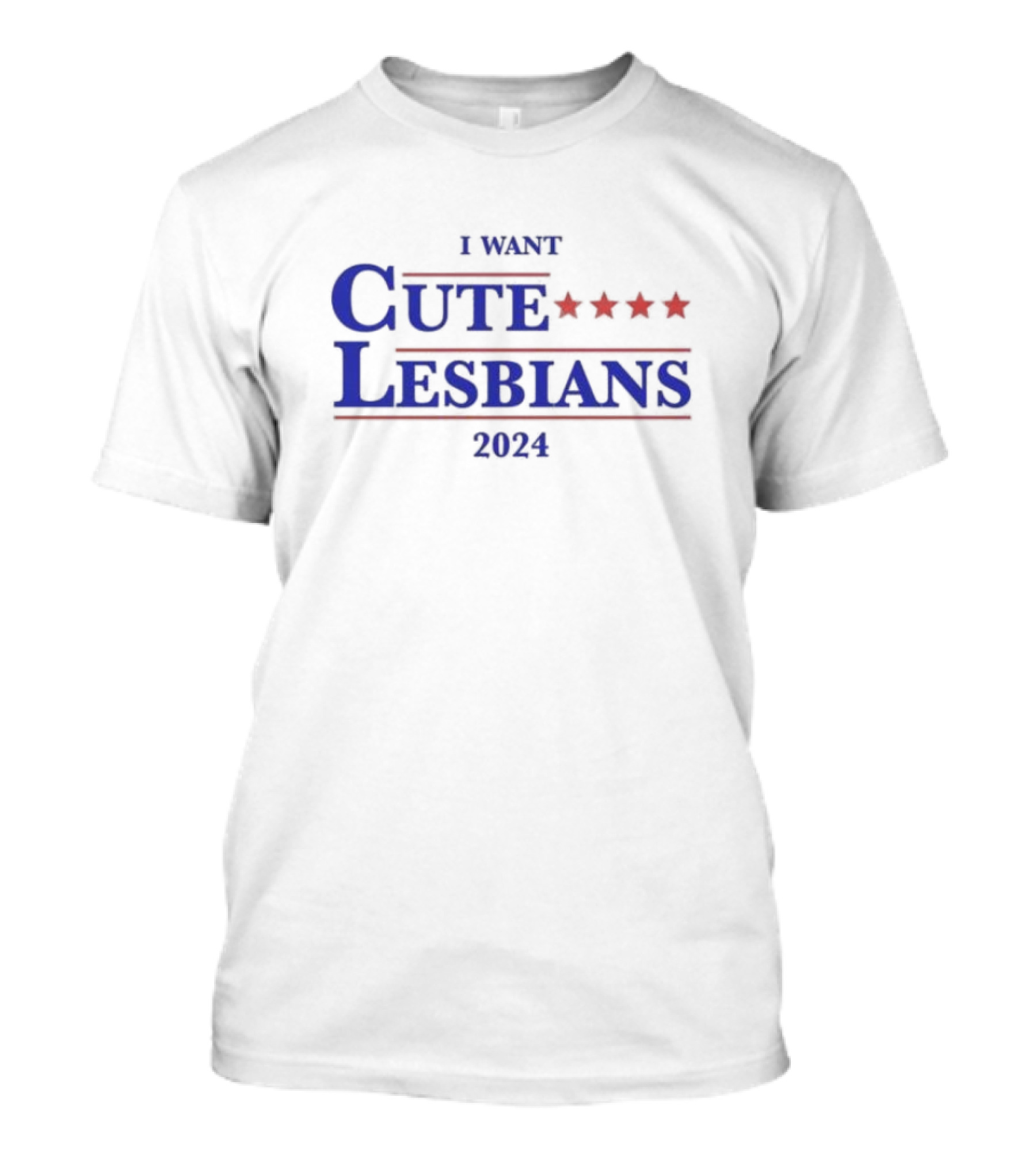I Want Cute Lesbians 2024 Stars Red Blue T-Shirt