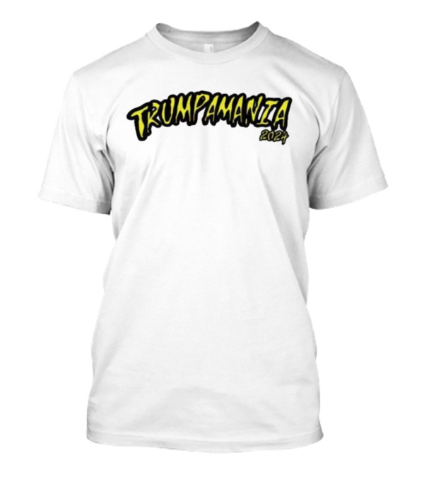 Trumpmania 2024 Hulk Hogan Mania T-Shirt