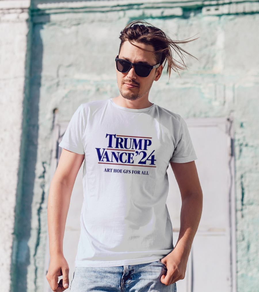 Mansworld Mag Trump Vance '24 Art Hoe Gfs For All T-Shirt