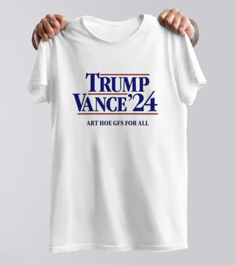Mansworld Mag Trump Vance '24 Art Hoe Gfs For All T-Shirt