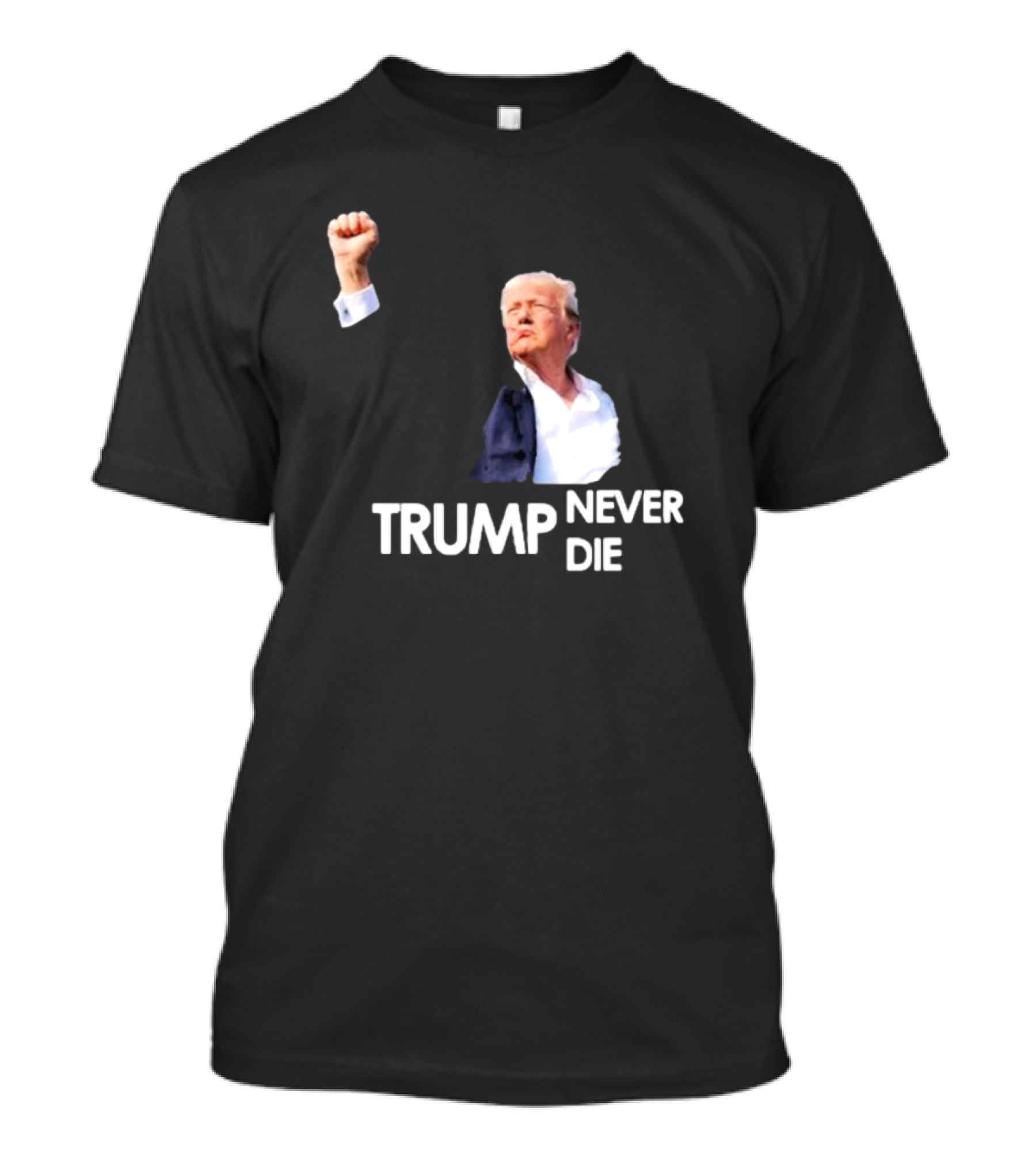 Trump Never Die T-Shirt