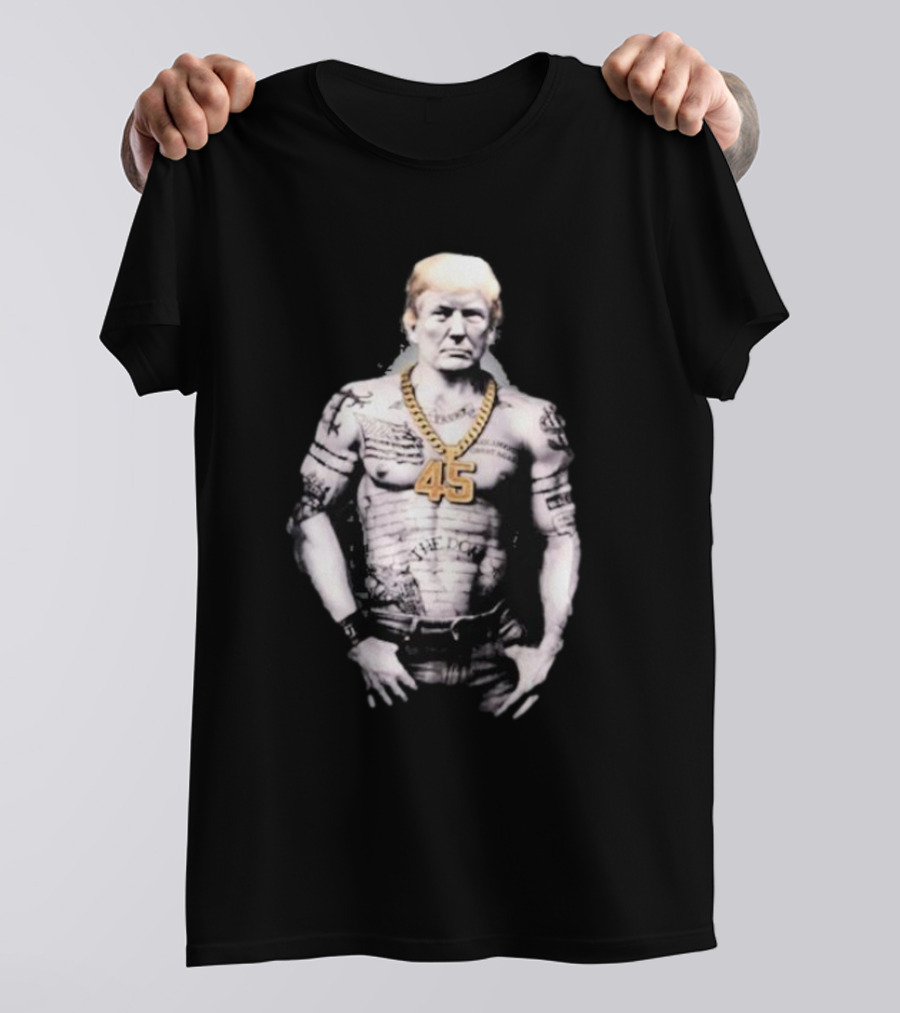 Donald Trump The Don 20 Tattooed 45 Gold Chain Edition T-Shirt