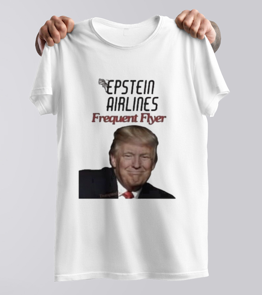 Epstein Airlines Frequent Flyer Donald Trump T-Shirt