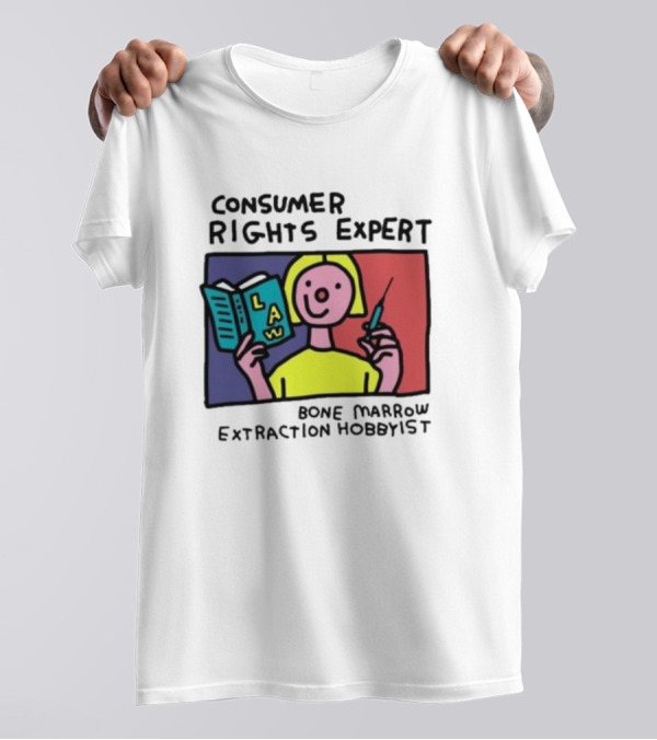 Consumer Rights Expert Law Book Bone Marrow Extraction Hobbyist T-Shirt