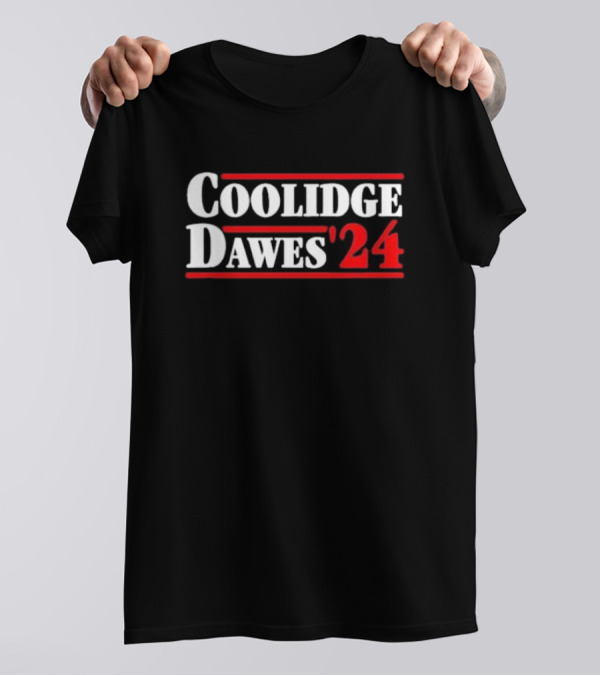Coolidge Dawes 2024 Presidential Campaign Election T-Shirt