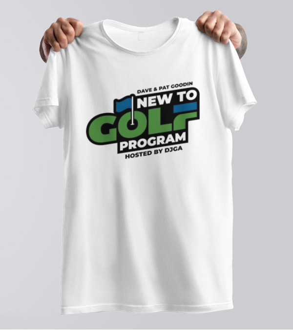Dave And Pat Goodin New To Golf Program Hosted By DJGA Golf Flag T-Shirt