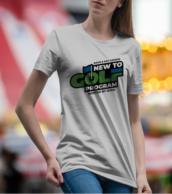 Dave And Pat Goodin New To Golf Program Hosted By DJGA Golf Flag T-Shirt