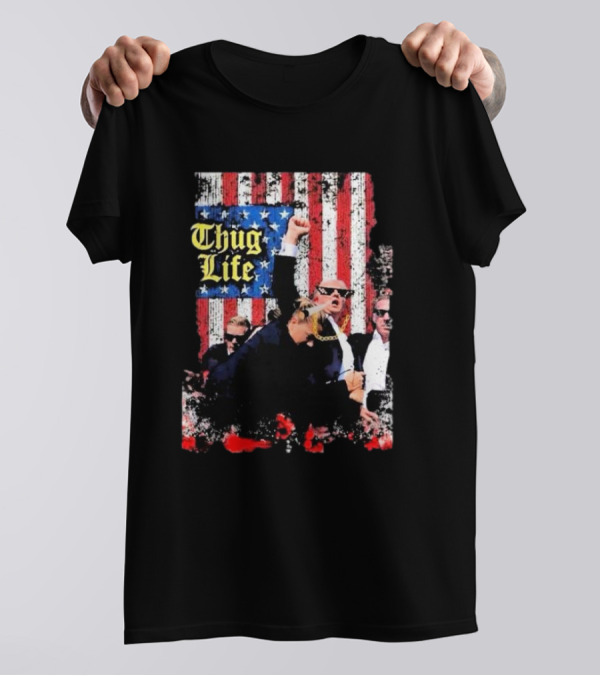 Donald Trump 2024 Thug Life Raised Fist President Xl American Flag T-Shirt