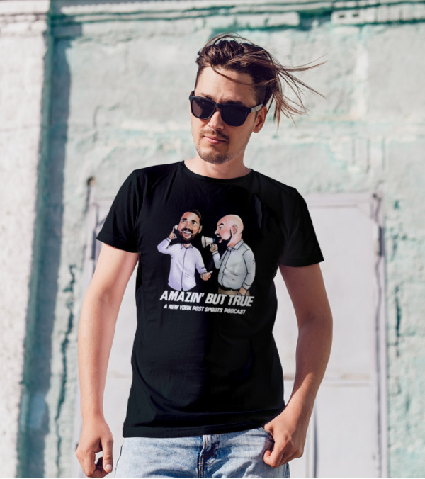 Amazin' But True New York Post Sports Podcast With Hosts T-Shirt