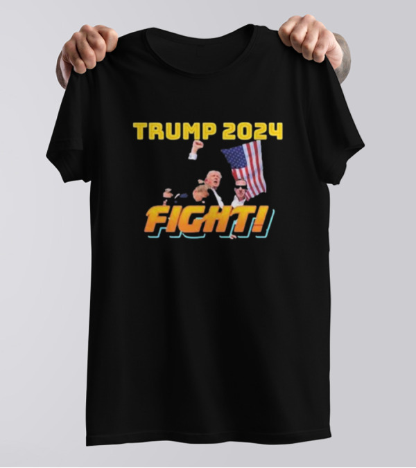 TRUMP 2024 FIGHT FIGHT FIGHT FLAG AND DEFiance T-Shirt