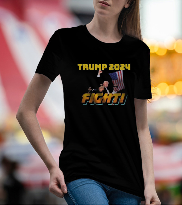 TRUMP 2024 FIGHT FIGHT FIGHT FLAG AND DEFiance T-Shirt