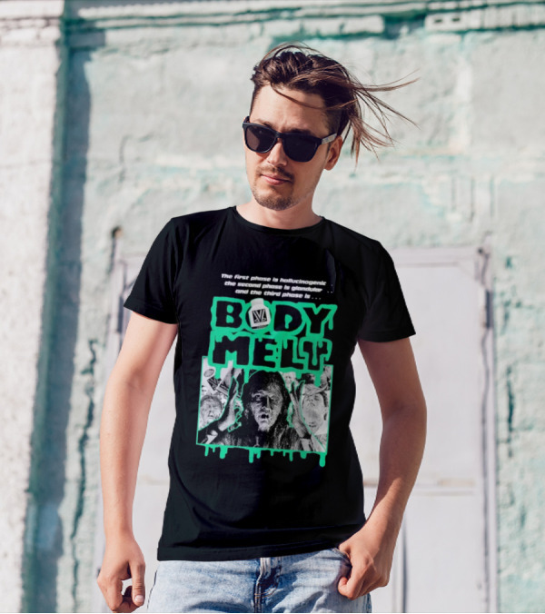 Body Melt The First Phase Hallucinogenic Second Phase Glandular Third Phase T-Shirt