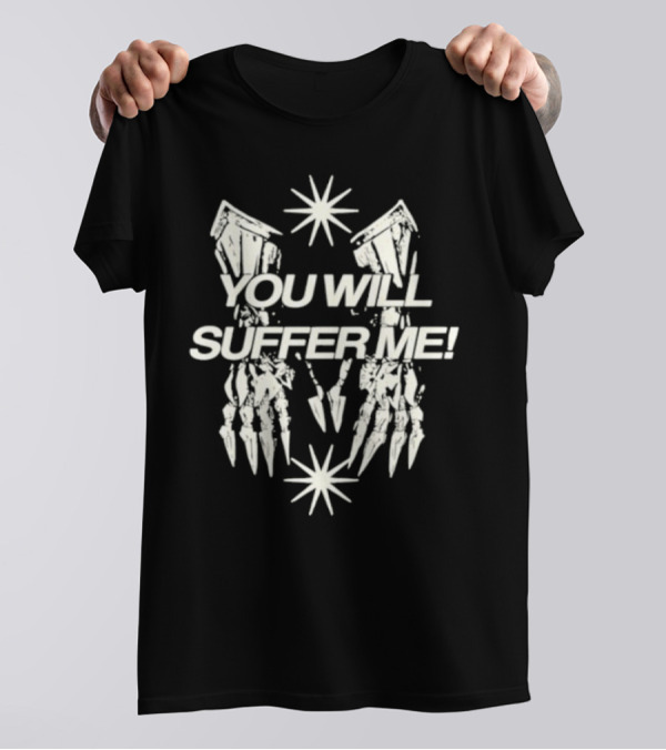 Catchinglizards You Will Suffer Me Skeleton Hands And Stars T-Shirt