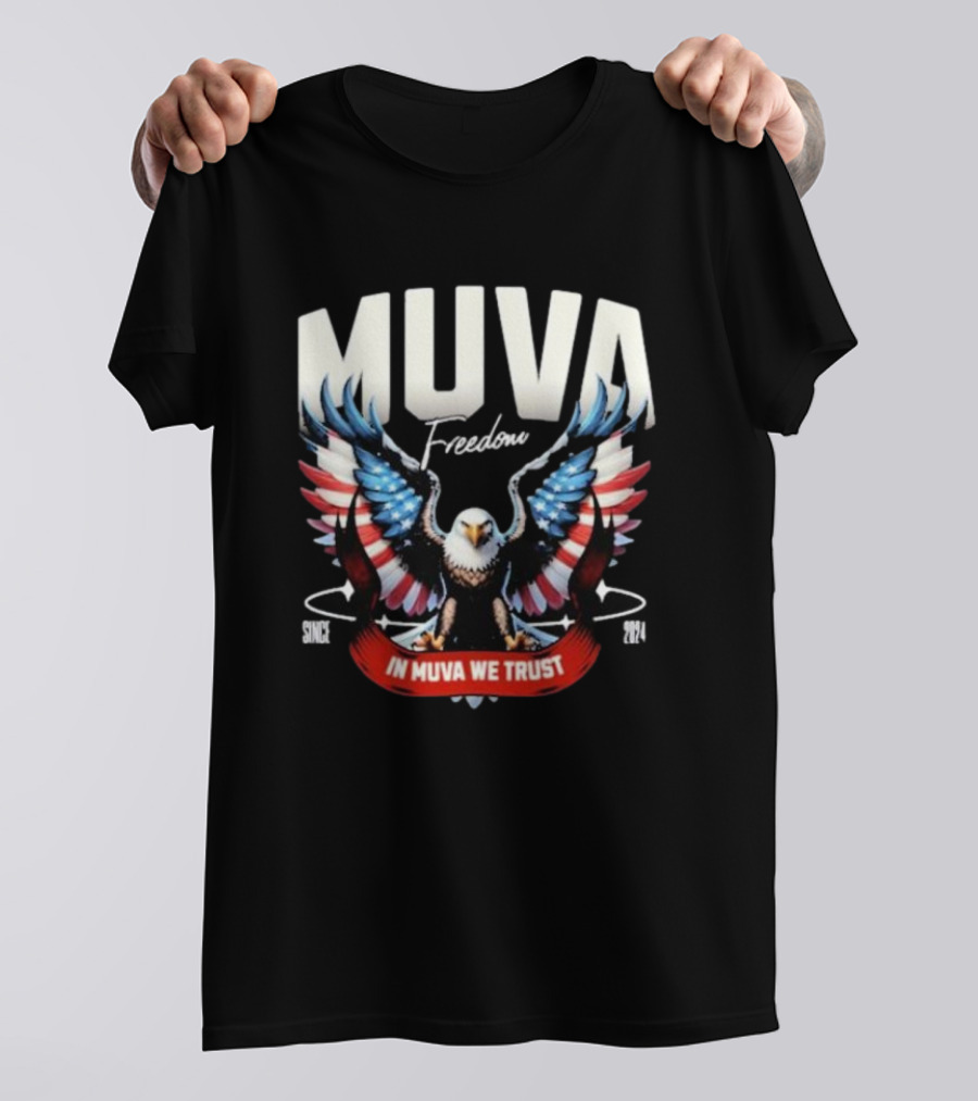 Muva Freedom Eagle In Muva We Trust Since T-Shirt
