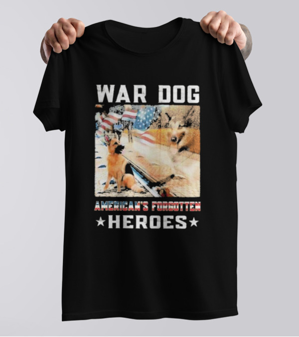 War Dog American's Forgotten Heroes Flags And German Shepherd T-Shirt