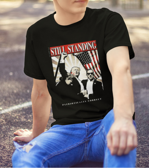 Still Standing Patriotically Correct Zeek Arkham American Flag Leadership T-Shirt