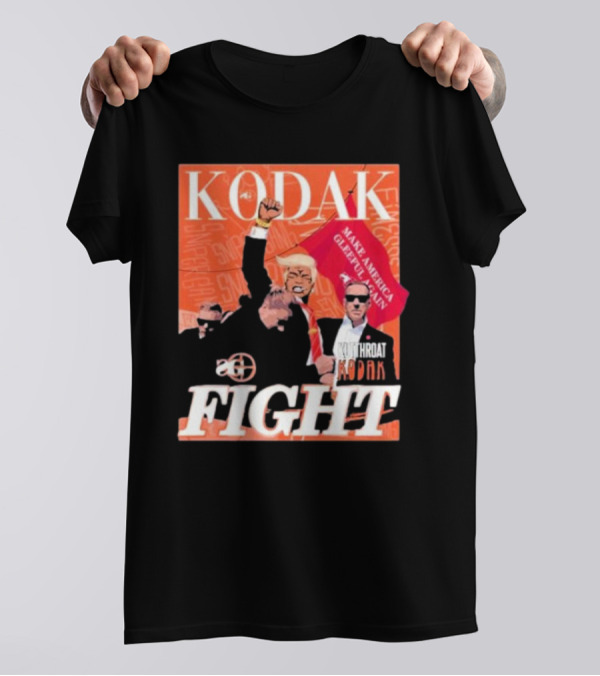 Kodak Fight Kutthroat Make America Gleeful Again T-Shirt