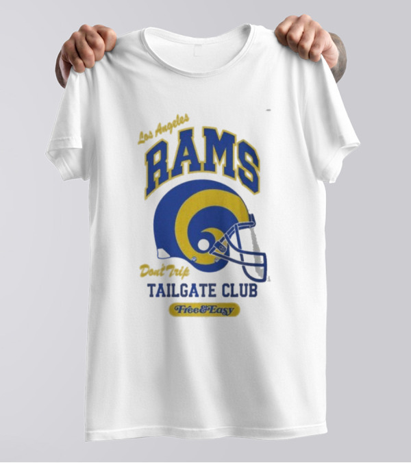 Los Angeles Rams Don't Trip Tailgate Club Free And Easy Helmet T-Shirt