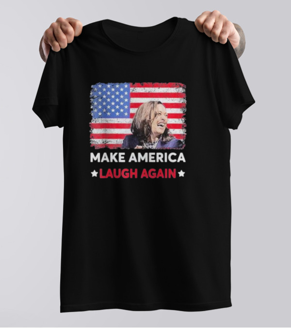 Make America Laugh Again Kamala Harris 2024 American Flag Democratic Party T-Shirt