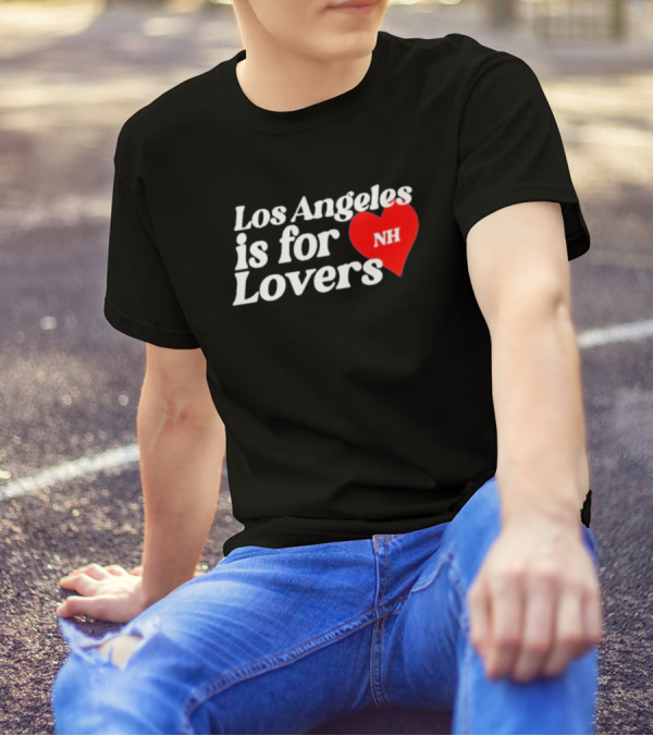 Los Angeles Is For Lovers NH Heart T-Shirt
