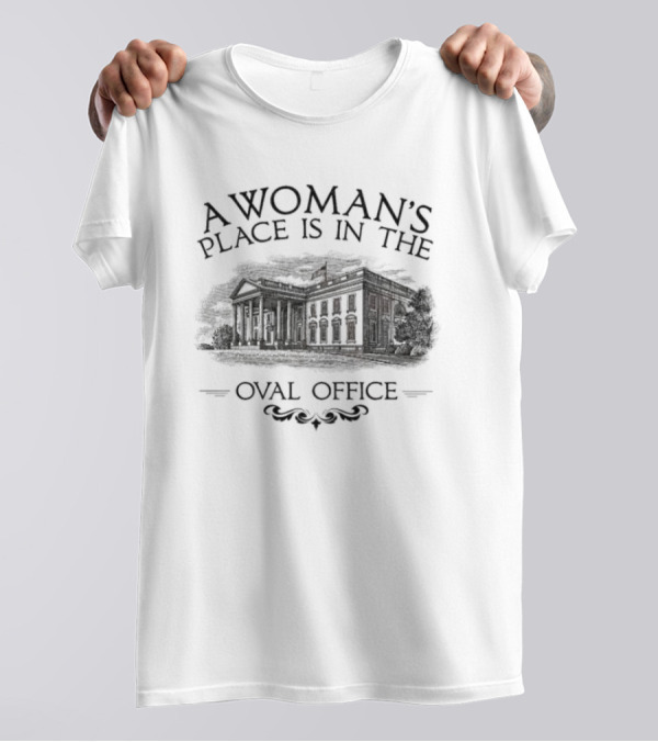 Kamala Harris 2024 Madam President America White House A Woman's Place Is In The Oval Office T-Shirt