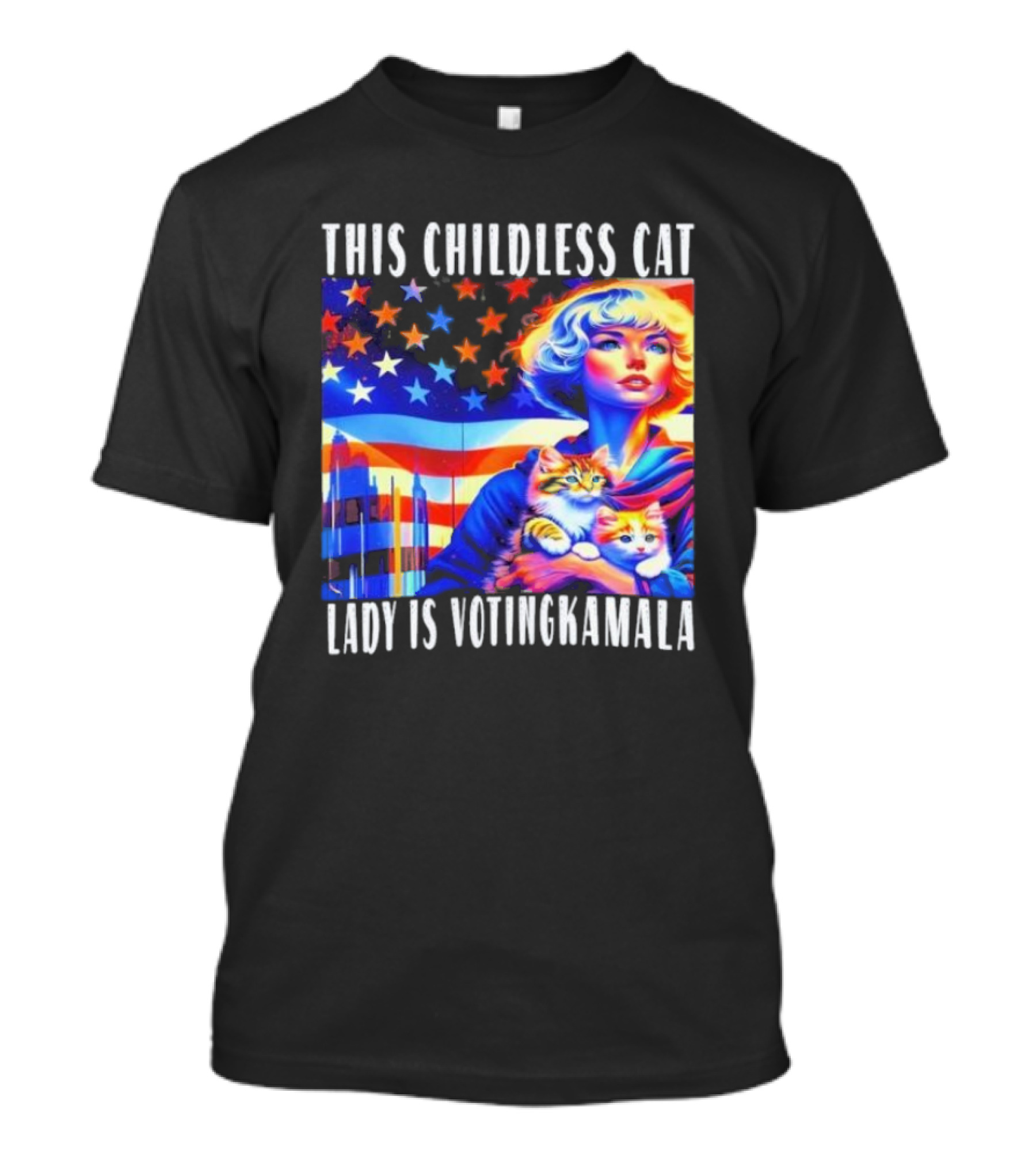 Kamala Harris This Childless Cat Lady Is Voting Kamala Stars America Flag T-Shirt