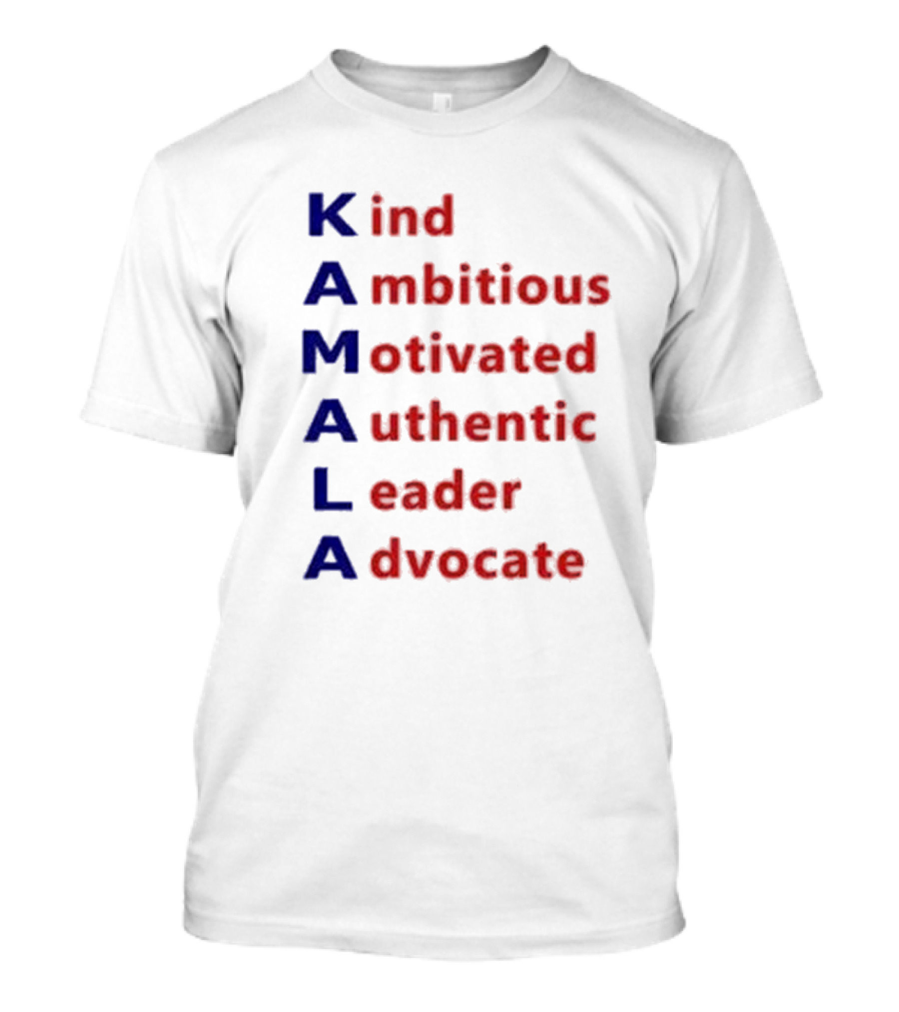 Kamala Harris Kind Ambitious Motivated Authentic Leader Advocate T-Shirt