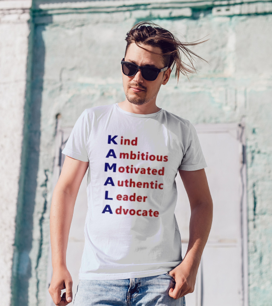 Kamala Harris Kind Ambitious Motivated Authentic Leader Advocate T-Shirt