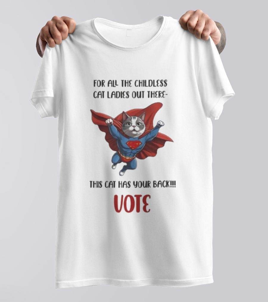 Kamala Harris Superman Cat Ladies Support This Cat Has Your Back Vote T-Shirt