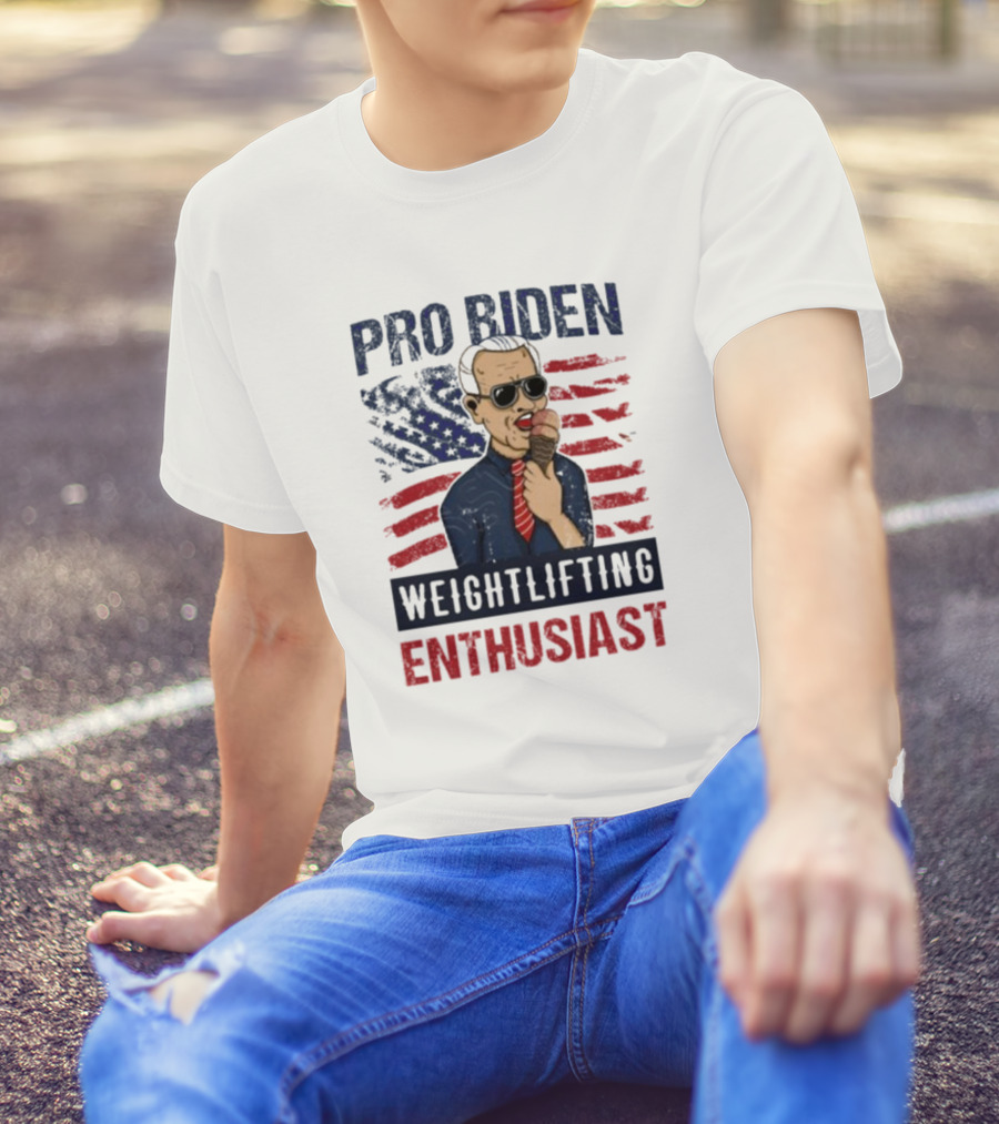 Pro Biden Weightlifting Enthusiast USA Flag Ice Cream Eating Patriotic T-Shirt