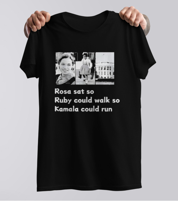 Kamala Harris Women Democrats Vote Election 2024 Madam President Rosa Sat Ruby Walk Kamala Run Black Women Power T-Shirt