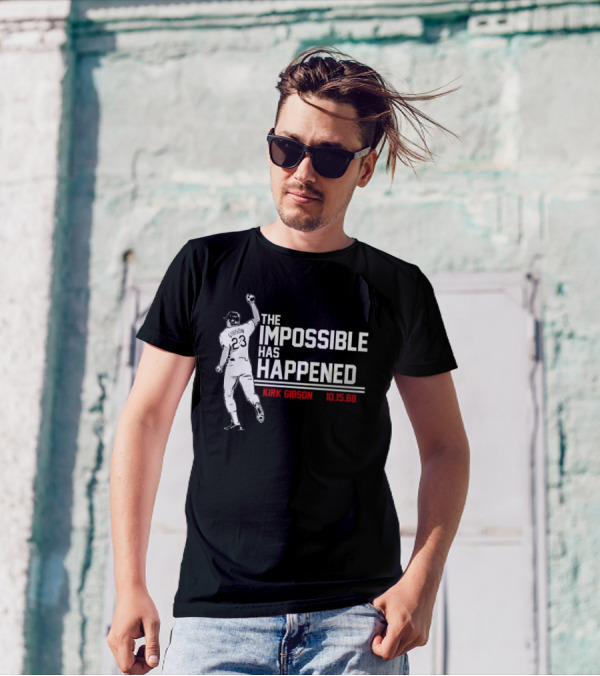 Kirk Gibson 10.15.88 The Impossible Has Happened 23 Baseball Legend T-Shirt