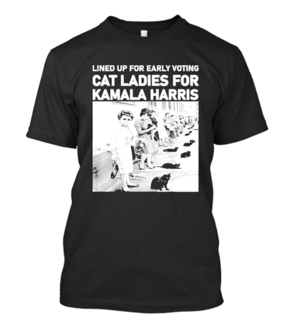 Lined Up For Early Voting Cat Ladies For Kamala Harris America Women Cat Walking T-Shirt