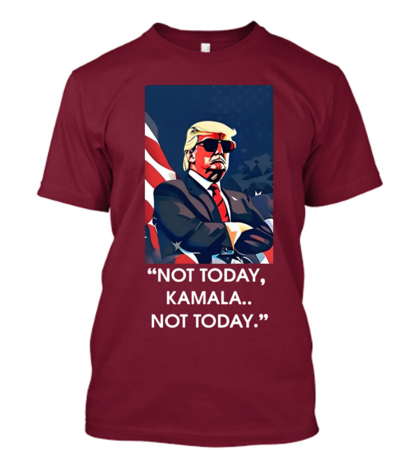 Not Today Kamala Not Today Trump American Flag Sunglasses T-Shirt