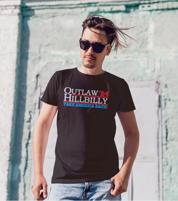 Outlaw Hillbilly 2024 Take America Back T-Shirt
