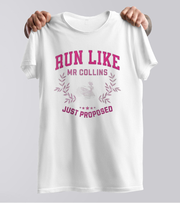 Run Like Mr Collins Just Proposed Jane Austen Pride And Prejudice Humor T-Shirt