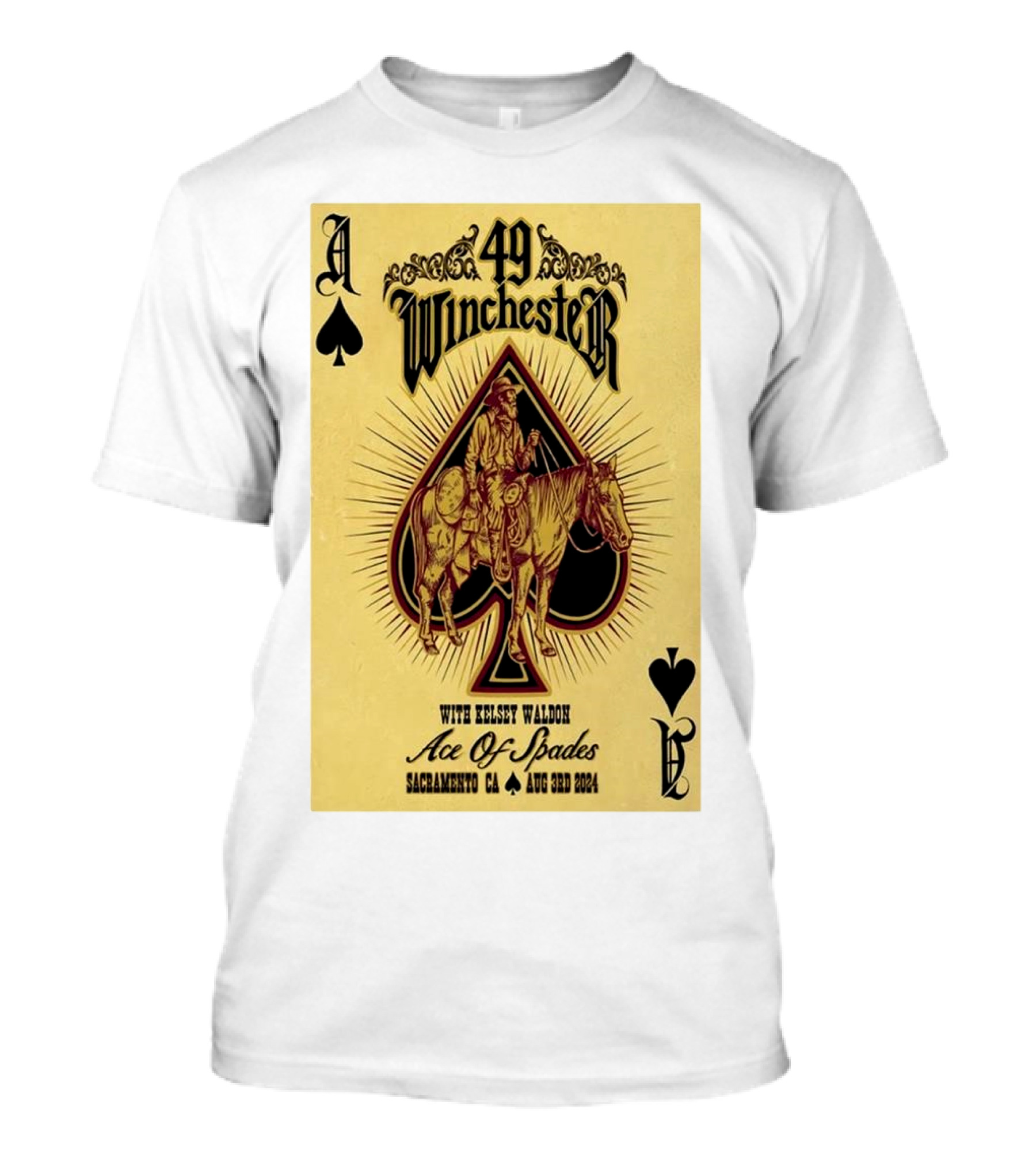 49 Winchester Ace Of Spades Sacramento CA Aug 3rd 2024 With Kelsey Waldon T-Shirt