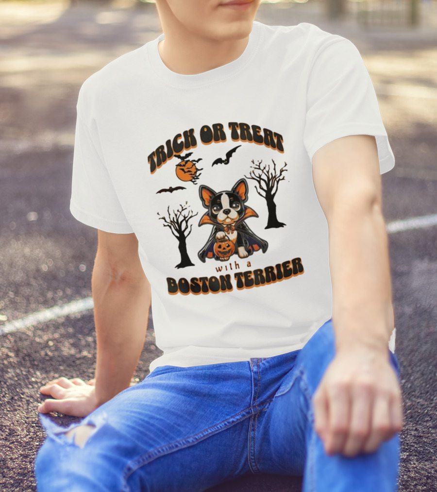 Trick Or Treat With A Boston Terrier Halloween Pumpkins And Bats T-Shirt