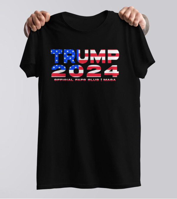 Trump 2024 Official Fafo Club American Flag IN Maga T-Shirt
