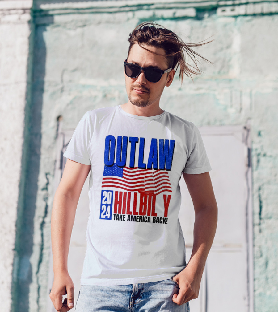 Outlaw Hillbilly 2024 Take America Back Flag Stars Stripes T-Shirt