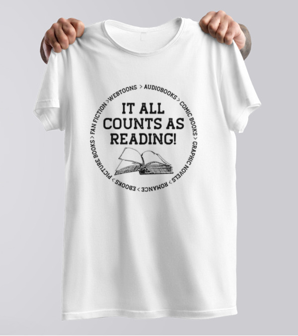 Rita Meade It All Counts As Reading Audiobooks Comic Books Graphic Novels Webtoons Fan Fiction Ebooks Picture Books Romance T-Shirt