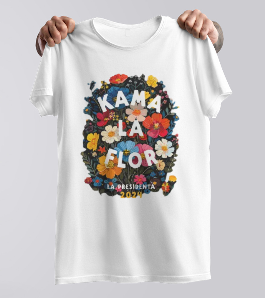 Kama La Flor La Presidenta 2024 Floral T-Shirt